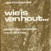 † psychiater Jan Foudraine, in 1971 auteur van de bestseller <I>Wie is van hout</I>