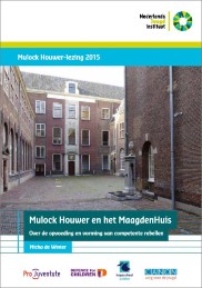 Mulock Houwer en het Maagdenhuis: over de opvoeding van competente rebellen. 