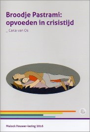 Broodje Pastrami, opvoeden in crisistijd