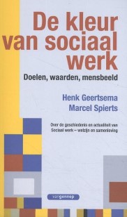 De kleur van sociaal werk. Doelen, waarden, mensbeeld.